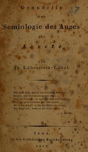 Front cover of Grundriss der Semiologie des Auges für Aerzte by Eduard Löbenstein-Löbel