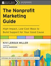 Front cover of The nonprofit marketing guide by Kivi Leroux Miller
