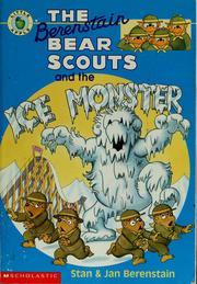 Front cover of The Berenstain Bear Scouts and the Ice Monster (The Berenstain Bear Scouts) by Stan Berenstain