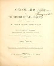 Cover of Chemical atlas, or, The chemistry of familiar objects by Edward Livingston Youmans