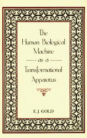 Cover of The human biological machine as a transformational apparatus by E. J. Gold