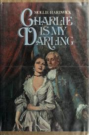 Front cover of Charlie is my Darling by Mollie Hardwick