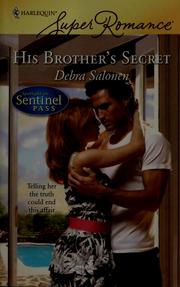 Front cover of His brother's secret by Debra Salonen