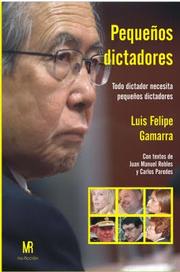 Front cover of Pequeños dictadores by Luis Felipe Gamarra