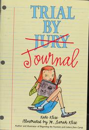 Front cover of Trial by journal by Kate Klise