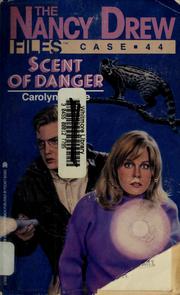 Front cover of Scent of danger by Carolyn Keene