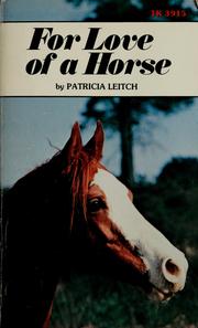 Front cover of For love of a horse by Patricia Leitch
