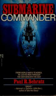 Cover of Submarine commander by Paul R. Schratz