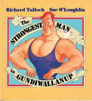 Front cover of The Strongest Man in Gundiwallanup by Richard Tulloch