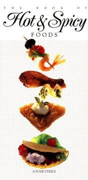 Front cover of The book of hot & spicy foods by Louise Steele