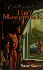 Cover of The Masquerade by Susan Shreve