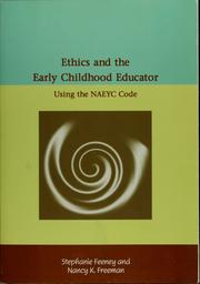 Cover of Ethics and the early childhood educator by Stephanie Feeney