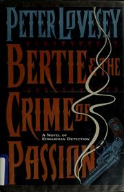 Front cover of Bertie and the crime of passion by P Lovesey