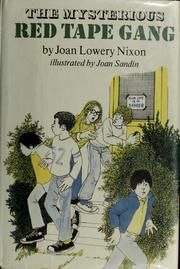 Front cover of The Mysterious Red Tape Gang by Joan Lowery Nixon
