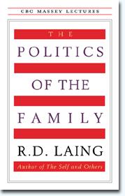 Front cover of The politics of the family by R. D. Laing
