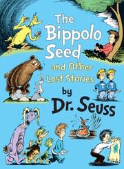 Front cover of The Bippolo Seed and other lost stories by Dr. Seuss