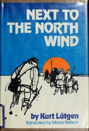 Front cover of Next to the north wind by Kurt Lütgen