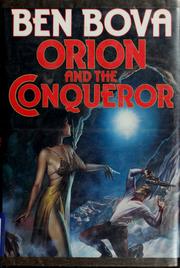 Cover of Orion and the conqueror by Ben Bova