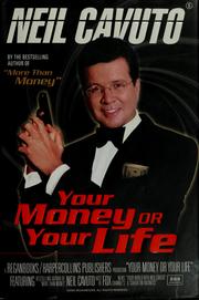 Front cover of Your money or your life by Neil Cavuto