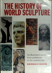 Cover of The history of world sculpture by Germain Bazin