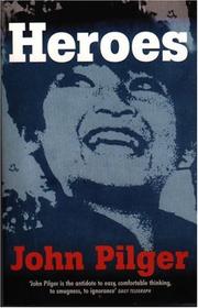 Cover of Heroes by John Pilger