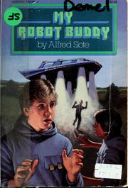Front cover of My robot buddy by Alfred Slote