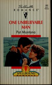 Front cover of One Unbelievable Man by Pat Montana