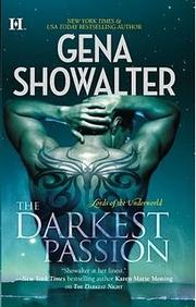 Front cover of The Darkest Passion (Lords of the Underworld, #5) by Gena Showalter,