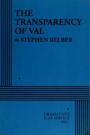 Front cover of The transparency of Val by Stephen Belber