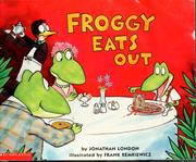 Cover of Froggy eats out by Jonathan London