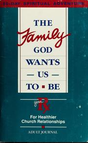 Cover of The family God wants us to be by Marian Oliver