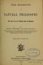 Front cover of The elements of natural philosophy by Edwin J. Houston