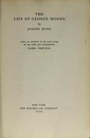 Cover of The life of George Moore, with an account of his last years by his cook and housekeeper Clara Warville by Joseph Maunsell Hone