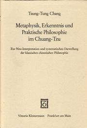 Front cover of Metaphysik, Erkenntnis und praktische Philosophie im Chuang-Tzu by Tsungtung Chang