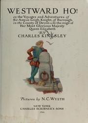 Front cover of Westward ho! or, The voyage and adventures of Sir Amyas Leigh by Charles Kingsley