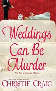 Front cover of Weddings can be murder by Christie Craig