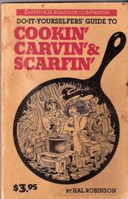 Front cover of Do-it-yourselfers' guide to cookin', carvin' & scarfin' by Hal Robinson