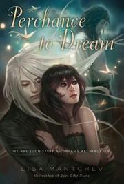 Front cover of Perchance to Dream (Théâtre Illuminata, Act II) by Lisa Mantchev