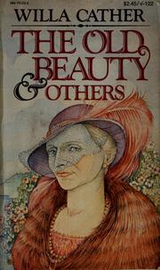 Front cover of The old beauty by Willa Cather