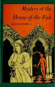 Front cover of Mystery at the House-of-the-Fish by Jean Bothwell