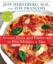 Front cover of Artisan pizza and flatbread in five minutes a day by Jeff Hertzberg
