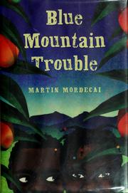 Front cover of Blue Mountain trouble by Martin Mordecai