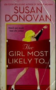 Front cover of The girl most likely to by Susan Donovan