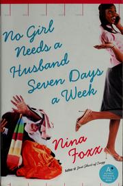 Front cover of No Girl Needs a Husband Seven Days a Week by Nina Foxx