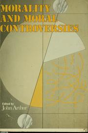 Front cover of Morality and moral controversies by John Arthur