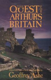 Front cover of The quest for Arthur's Britain by Geoffrey Ashe