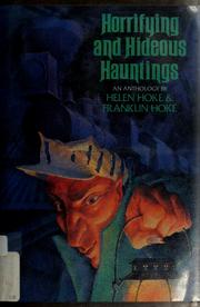 Front cover of Horrifying and hideous hauntings by Helen Hoke