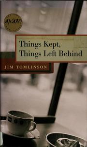 Cover of Things kept, things left behind by Jim Tomlinson