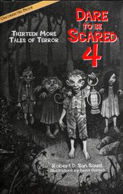 Front cover of Dare to be scared 4 Thirteen more Tales of Terror by Robert D. San Souci