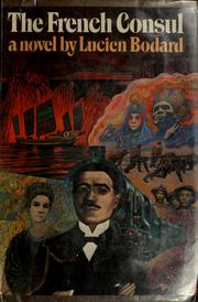 Front cover of Monsieur le consul by Lucien Bodard